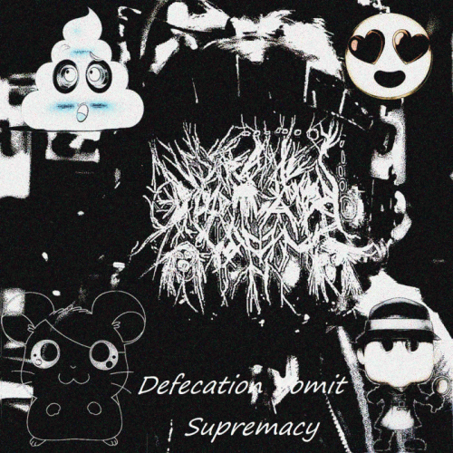 Defecation Vomit Supremacy